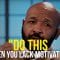 The Secret To Self-Motivation