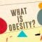 What is obesity? – Mia Nacamulli