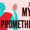 The myth of Prometheus – Iseult Gillespie