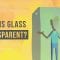 Why is glass transparent? – Mark Miodownik
