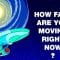 How fast are you moving right now? – Tucker Hiatt