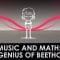 Music and math: The genius of Beethoven – Natalya St. Clair