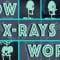 How X-rays see through your skin – Ge Wang
