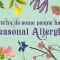 Why do people have seasonal allergies? – Eleanor Nelsen