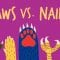 Claws vs. nails – Matthew Borths