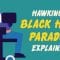 Hawking’s black hole paradox explained – Fabio Pacucci