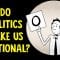 Do politics make us irrational? – Jay Van Bavel