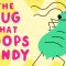 The bug that poops candy – George Zaidan
