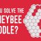 Can you solve the honeybee riddle? – Dan Finkel
