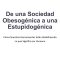 De una Sociedad Obesogénica a una Estupidogénica Cómo Nuestras Herramientas Están Redefiniendo lo qu